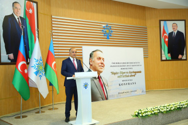 Azərbaycan xalqının ümummilli lideri Heydər Əliyevin anadan olmasının 100 illik yubileyinə həsr olunmuş “Heydər Əliyev və Azərbaycanda milli intibah dövrü” mövzusunda konfrans